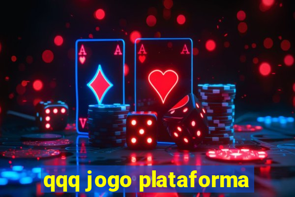 qqq jogo plataforma